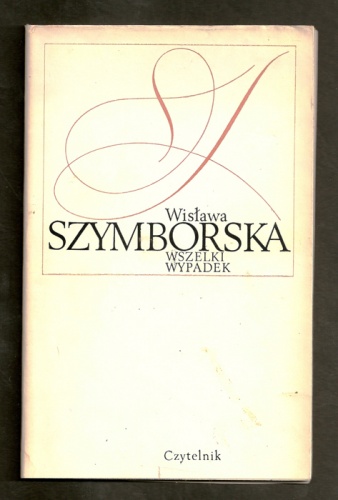 Wszelki wypadek - Wisława Szymborska