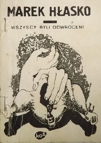Wszyscy byli odwróceni - Marek Hłasko