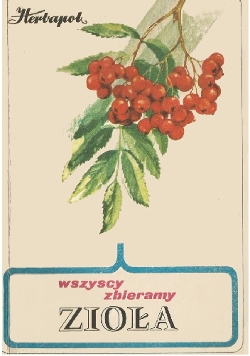Wszyscy zbieramy zioła - Krystyna Mikołajczyk, Jadwiga Kwaśniewska