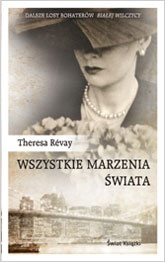 Wszystkie marzenia świata - Theresa Révay