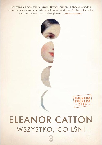 Wszystko, co lśni - Eleanor Catton