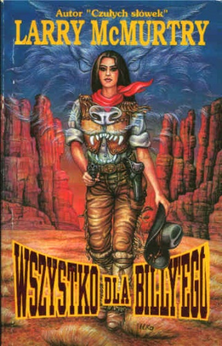 Wszystko dla Billy'ego - Larry McMurtry