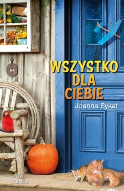 Wszystko dla ciebie - Joanna Sykat