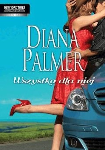 Wszystko dla niej - Diana Palmer