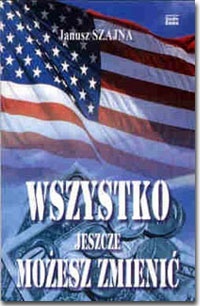 Wszystko jeszcze możesz zmienić - Janusz Szajna