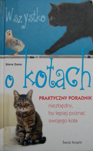 Wszystko o kotach - Steve Duno