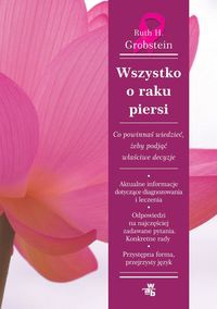 Wszystko o raku piersi - Grobstein Ruth H.