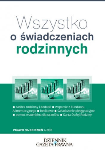 Wszystko o świadczeniach rodzinnych - Topolewska Michalina