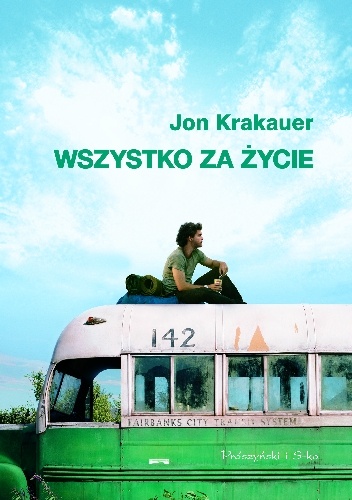 Wszystko za życie - Jon Krakauer