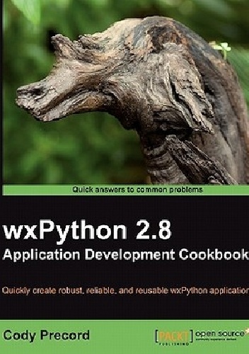 Wxpython 2.8 Application Development Cookbook - Cody Precord