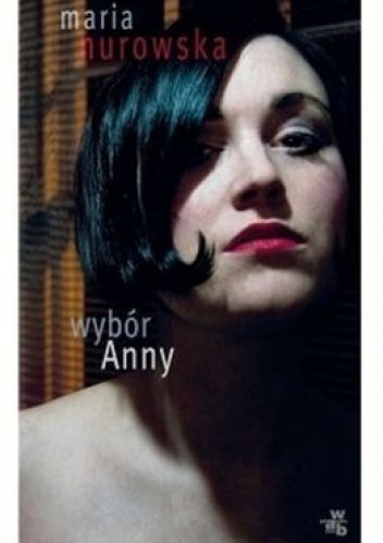 Wybór Anny - Maria Nurowska