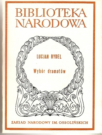 Wybór dramatów - Lucjan Rydel