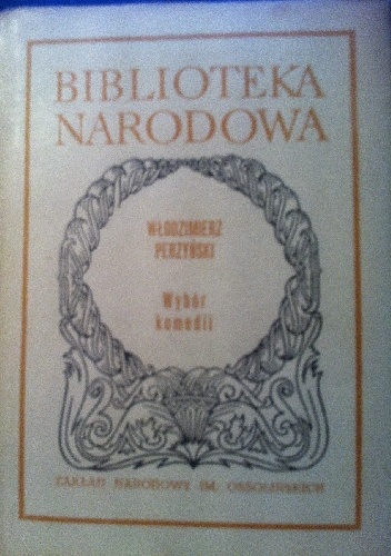 Wybór komedii - Włodzimierz Perzyński