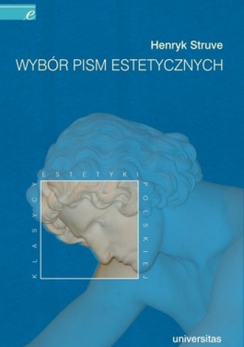 Wybór pism estetycznych - Henryk Struve
