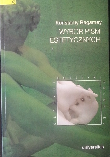Wybór pism estetycznych - Konstanty Regamey