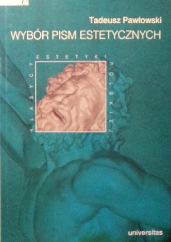 Wybór pism estetycznych - Tadeusz Pawłowski