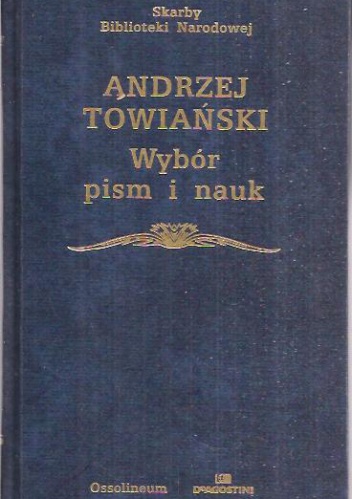 Wybór pism i nauk - Andrzej Towiański