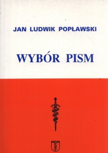 Wybór pism - Jan Ludwik Popławski