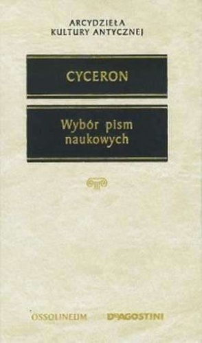 Wybór pism naukowych - Marek Tuliusz Cyceron