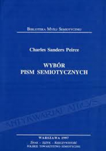 Wybór pism semiotycznych - Charles Sanders Peirce
