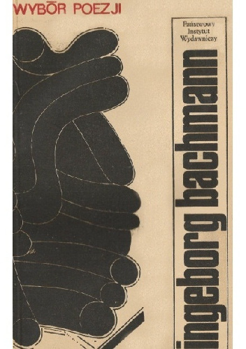 Wybór poezji - Ingeborg Bachmann