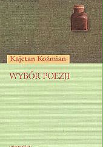 Wybór poezji - Kajetan Koźmian