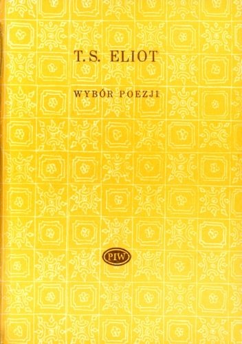 Wybór poezji - Thomas Stearns Eliot