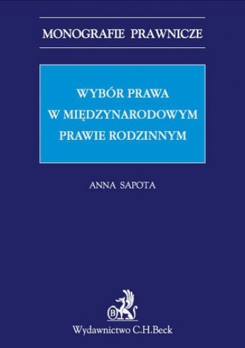 Wybór prawa w międzynarodowym prawie rodzinnym - Sapota Anna