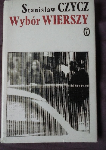 Wybór wierszy - Stanisław Czycz