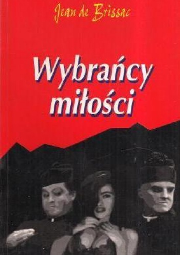 Wybrańcy miłości - Jean de Brissac