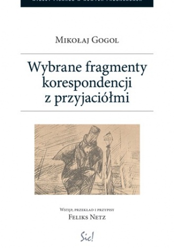 Wybrane fragmenty korespondencji z przyjaciółmi - Mikołaj Gogol