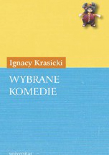 Wybrane komedie - Ignacy Krasicki