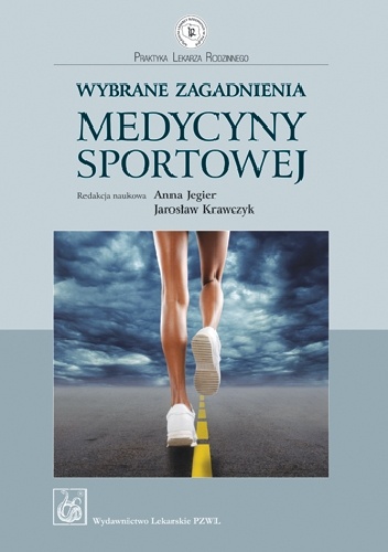 Wybrane zagadnienia medycyny sportowej