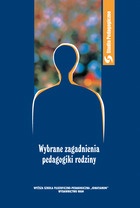 Wybrane zagadnienia pedagogiki rodziny