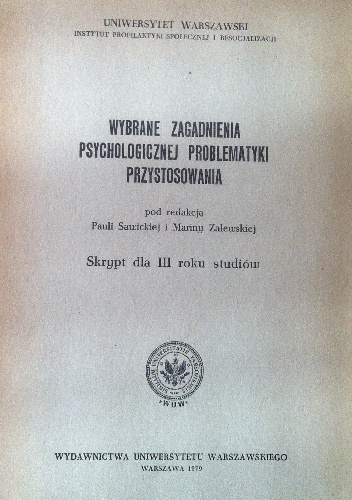 Wybrane zagadnienia psychologicznej problematyki przystosowania - Marina Zalewska, Paula Sawicka