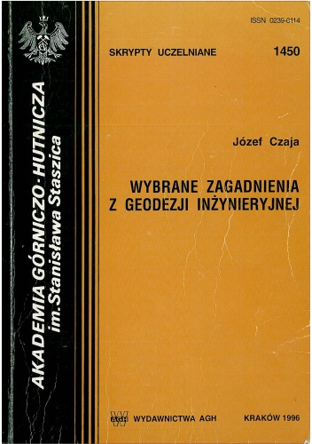 Wybrane zagadnienia z geodezji inżynieryjnej - Józef Czaja