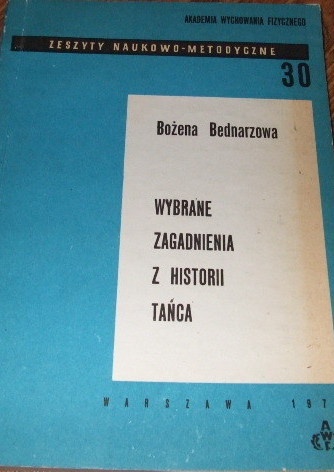 Wybrane zagadnienia z historii tańca - Bożena Bednarzowa