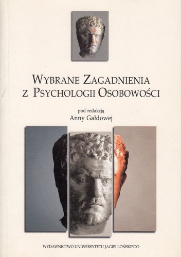 Wybrane zagadnienia z psychologii osobowości - Anna Gałdowa,  praca zbiorowa