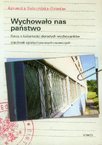 Wychowało nas państwo - Agnieszka Golczyńska-Grondas