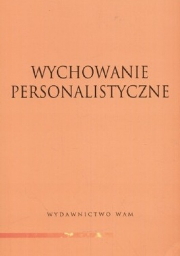 Wychowanie personalistyczne - Franciszek Adamski