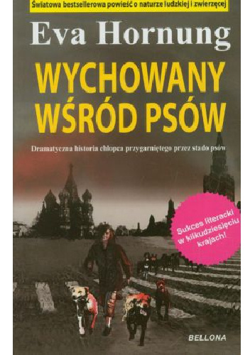 Wychowany wśród psów - Eva Hornung