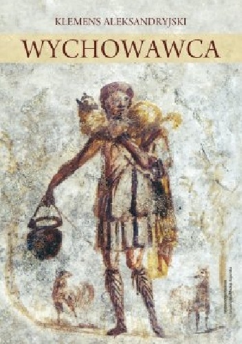 Wychowawca - Klemens z Aleksandrii