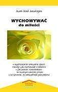 Wychowywać do miłości - Juan José Javaloyes