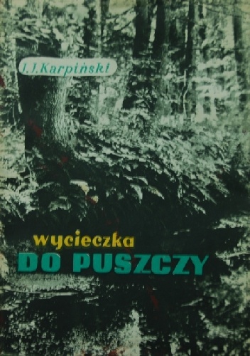 Wycieczka do Puszczy - Jan Jerzy Karpiński
