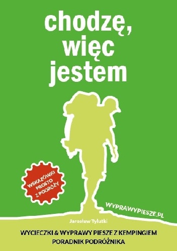 Wycieczki i Wyprawy Piesze z Kempingiem – Poradnik Podróżnika - Jarosław Tylutki