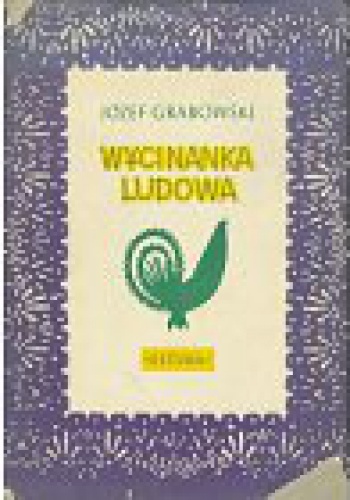Wycinanka Ludowa - Jzef Grabowski
