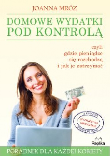 Wydatki domowe pod kontrolą - Joanna Mróz