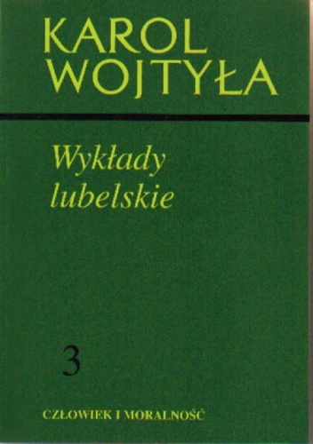 Wykłady lubelskie - Karol Wojtyła
