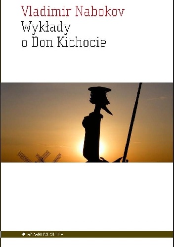 Wykłady o Don Kichocie - Vladimir Nabokov