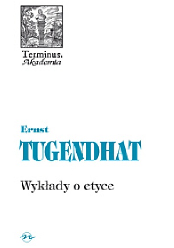 Wykłady o etyce - Ernst Tugendhat